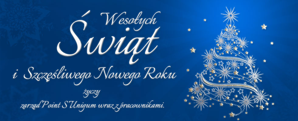 Wesołych Świąt Bożego Narodzenia i Szczęśliwego Nowego Roku życzy Point S UNIGUM