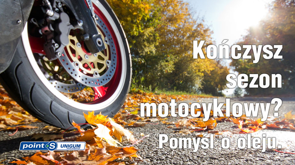 Kończysz sezon motocyklowy? Pomyśl o oleju