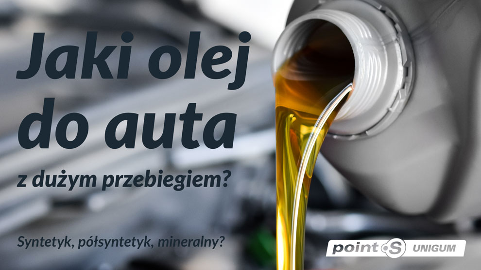 Jaki olej do auta z dużym przebiegiem?